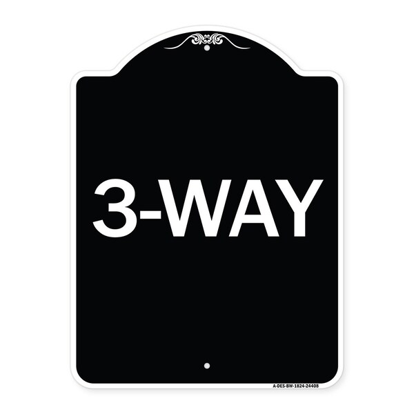 Signmission Designer Series Sign-3-Way, Black & White Heavy-Gauge Aluminum Sign, 24" x 18", BW-1824-24408 A-DES-BW-1824-24408 - main